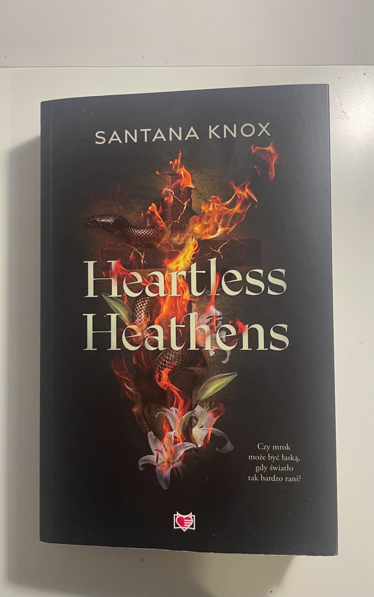 Heartless heathens 