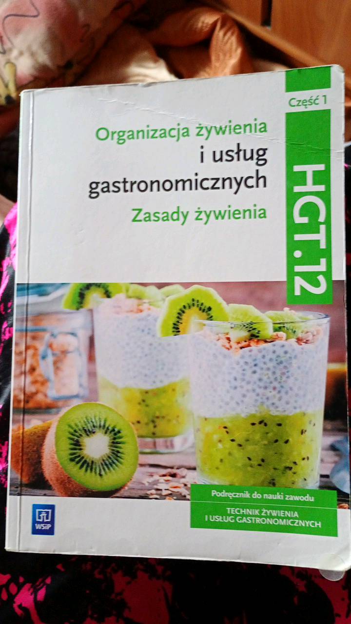 Organizacja żywienia i usług gastronomicznych : HGT.12 : podręcznik do nauki zawodu technik żywienia i usług gastronomicznych.