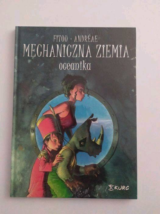 Oceanika. Mechaniczna ziemia. Tom 1,