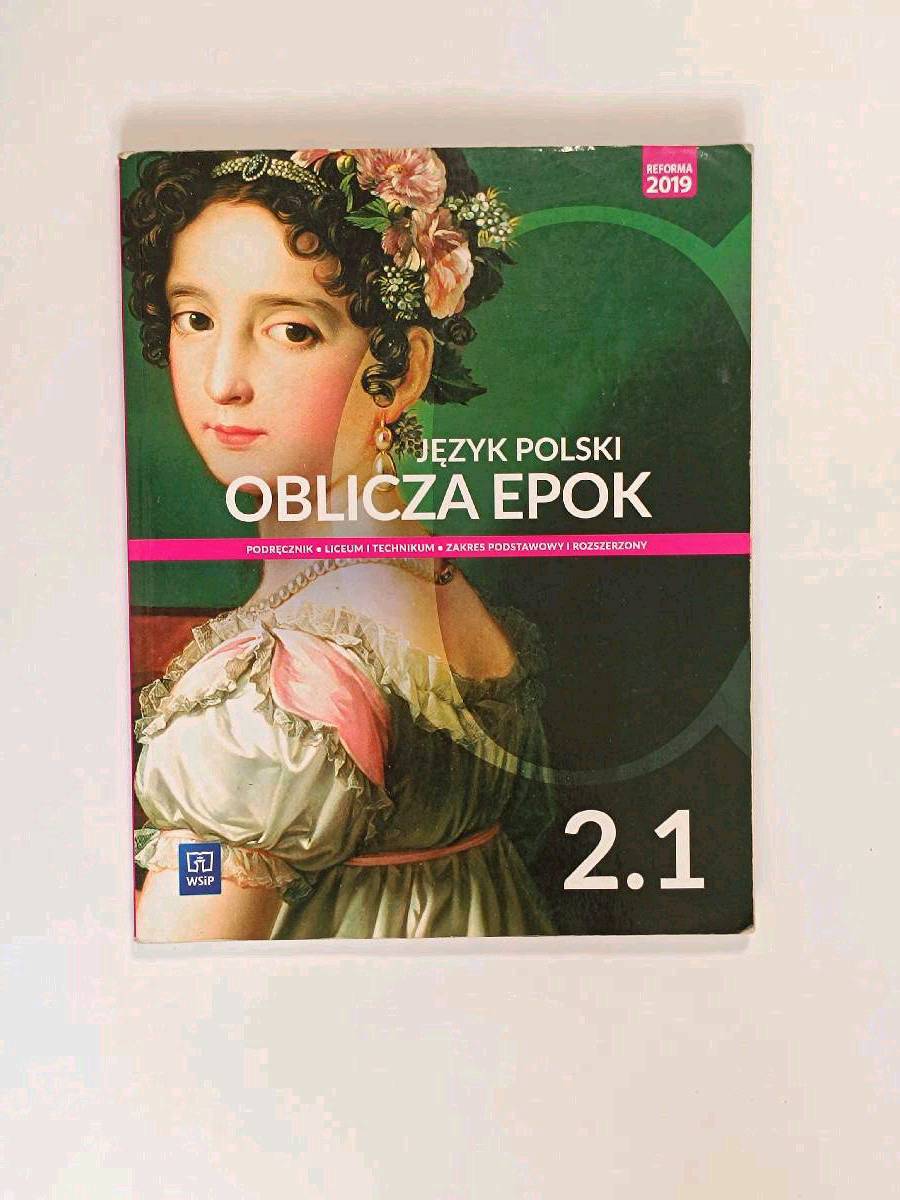 Zestaw: Oblicza epok 2.1 : język polski : podręcznik : liceum i technikum : zakres podstawowy i rozszerzony +1