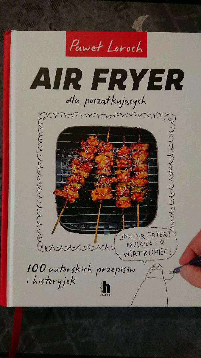 Air Fryer dla początkujących - Paweł Loroch 