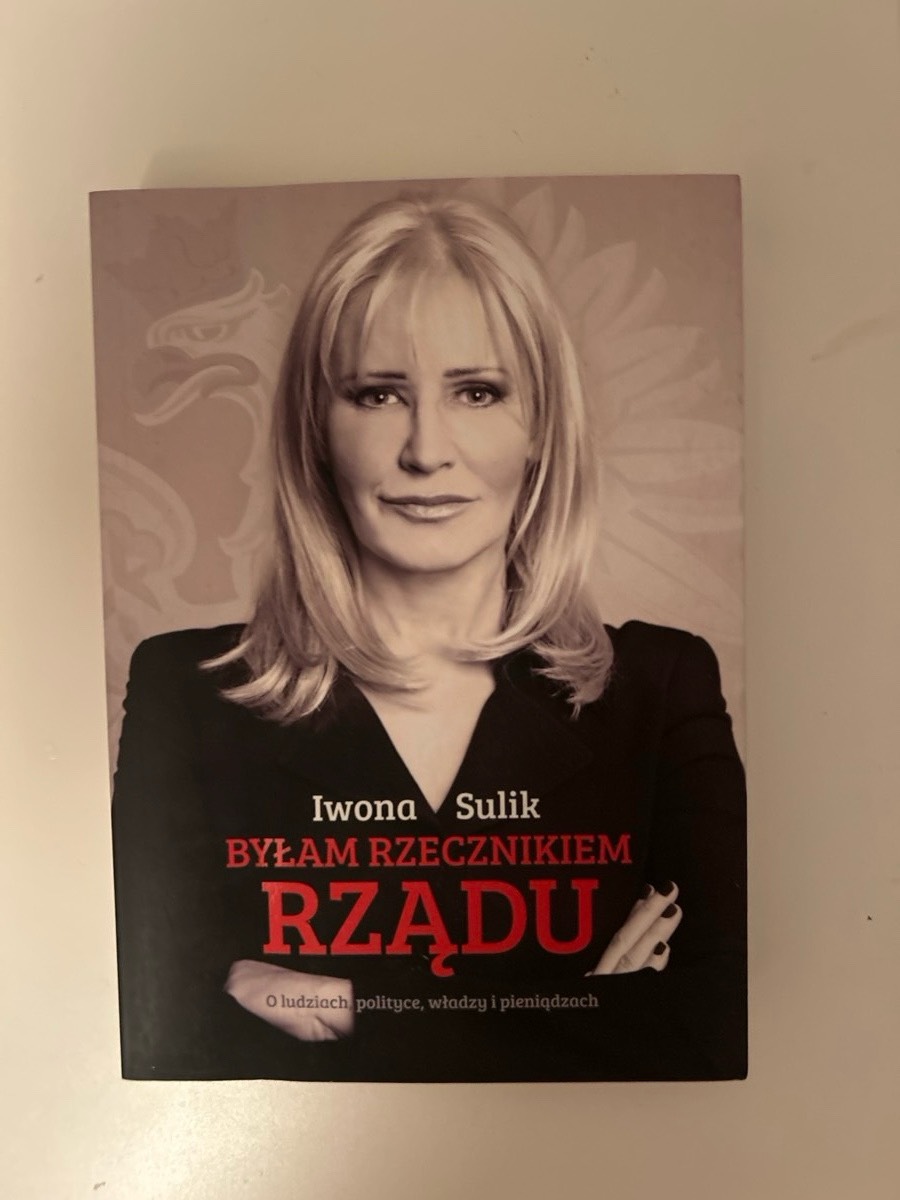 Byłam rzecznikiem rządu : o ludziach, polityce, władzy i pieniądzach