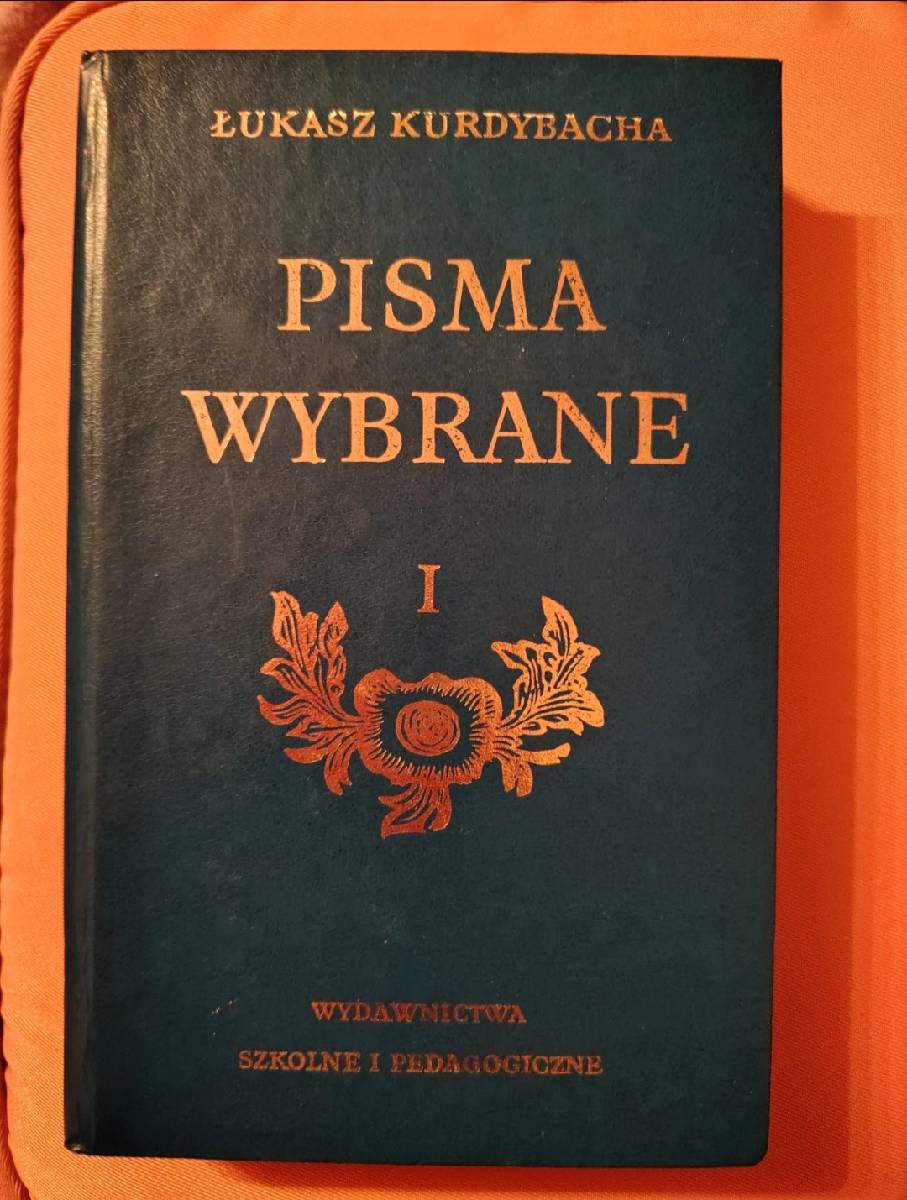 pisma wybrane lukasz kurdybacha Tom 1