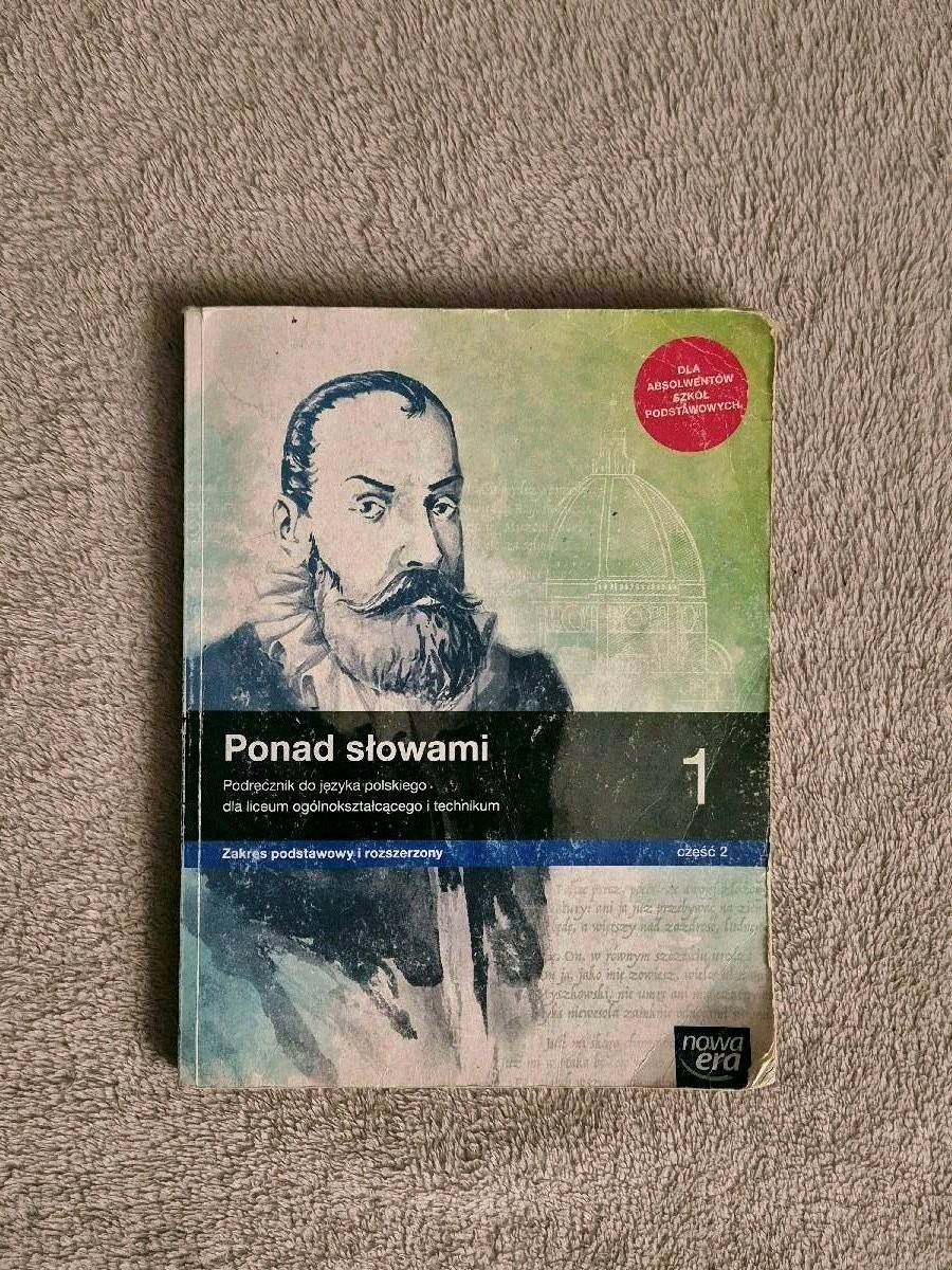 Ponad słowami 1 : podręcznik do języka polskiego dla liceum ogólnokształcącego i technikum : zakres podstawowy i rozszerzony.