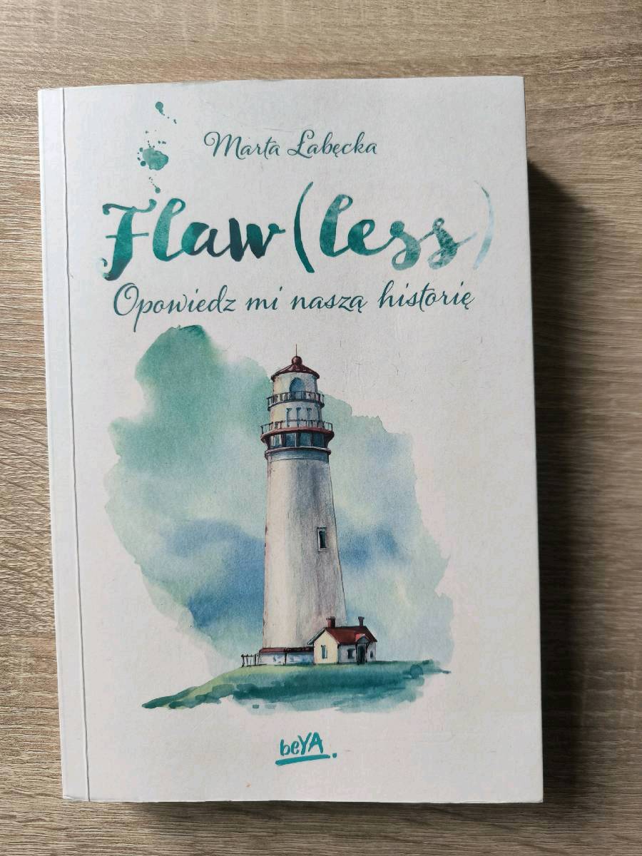 Flaw(less) : opowiedz mi naszą historię - Marta Łabęcka