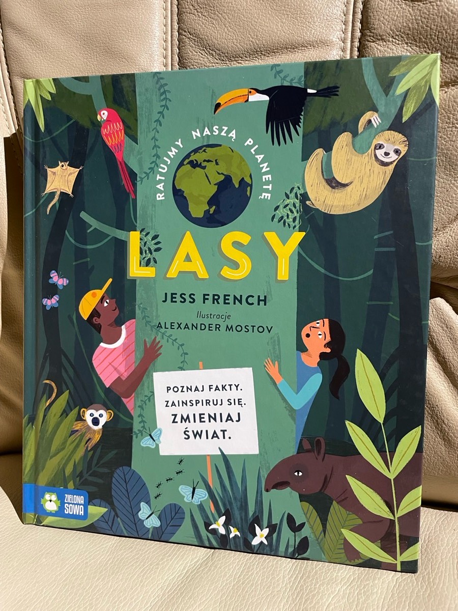 Lasy Ratujmy naszą planetę Jess French przyroda książka edukacyjna dla dzieci