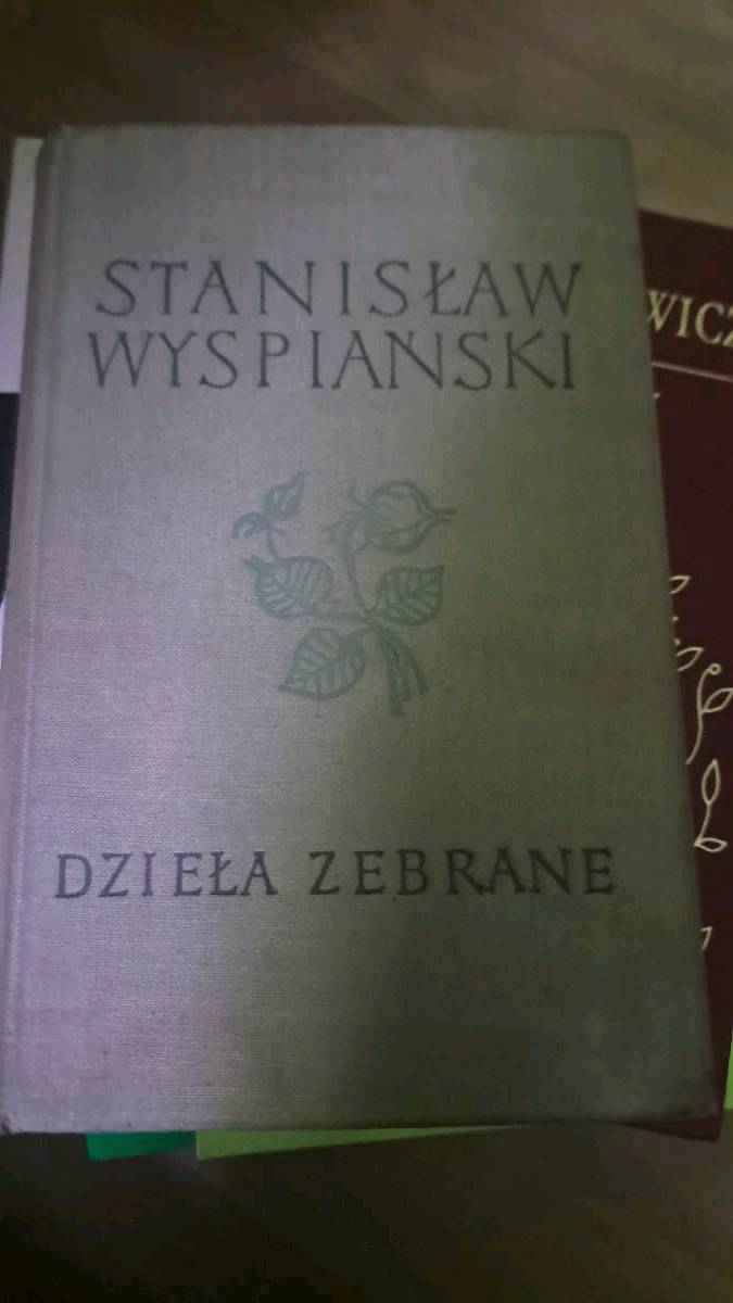 Stanisław Wyspiański Dzieła Zebrane