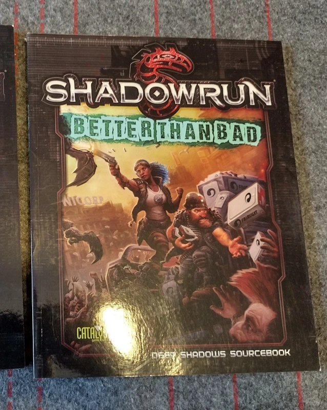 Shadowrun RPG 5E - Better than Bad