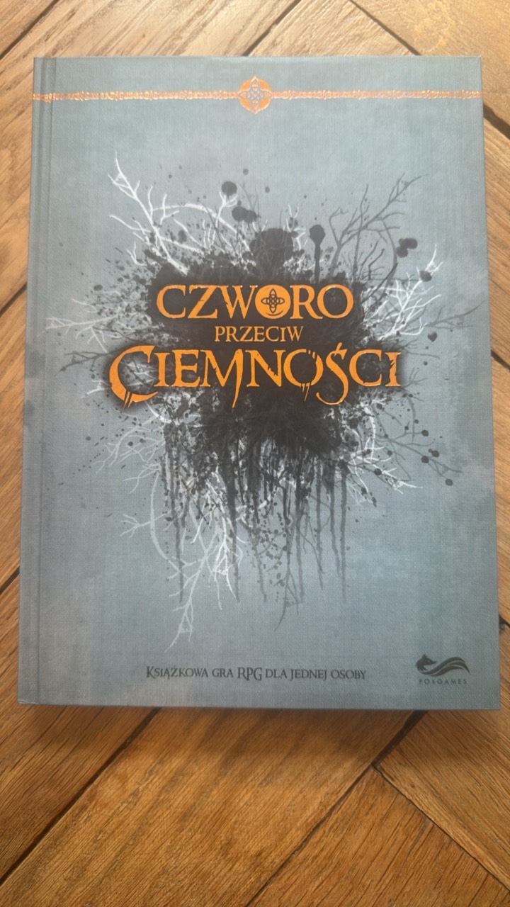 Czworo przeciw ciemności : książkowa gra RPG dla jednej osoby