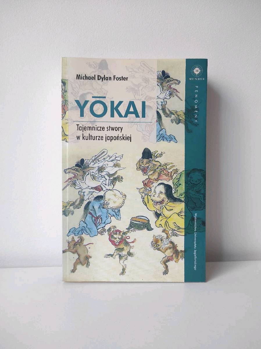 Yōkai : tajemnicze stwory w kulturze japońskiej