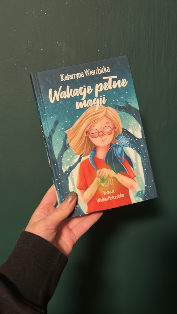 Wakacje pełne magii K. Wierzbicka 