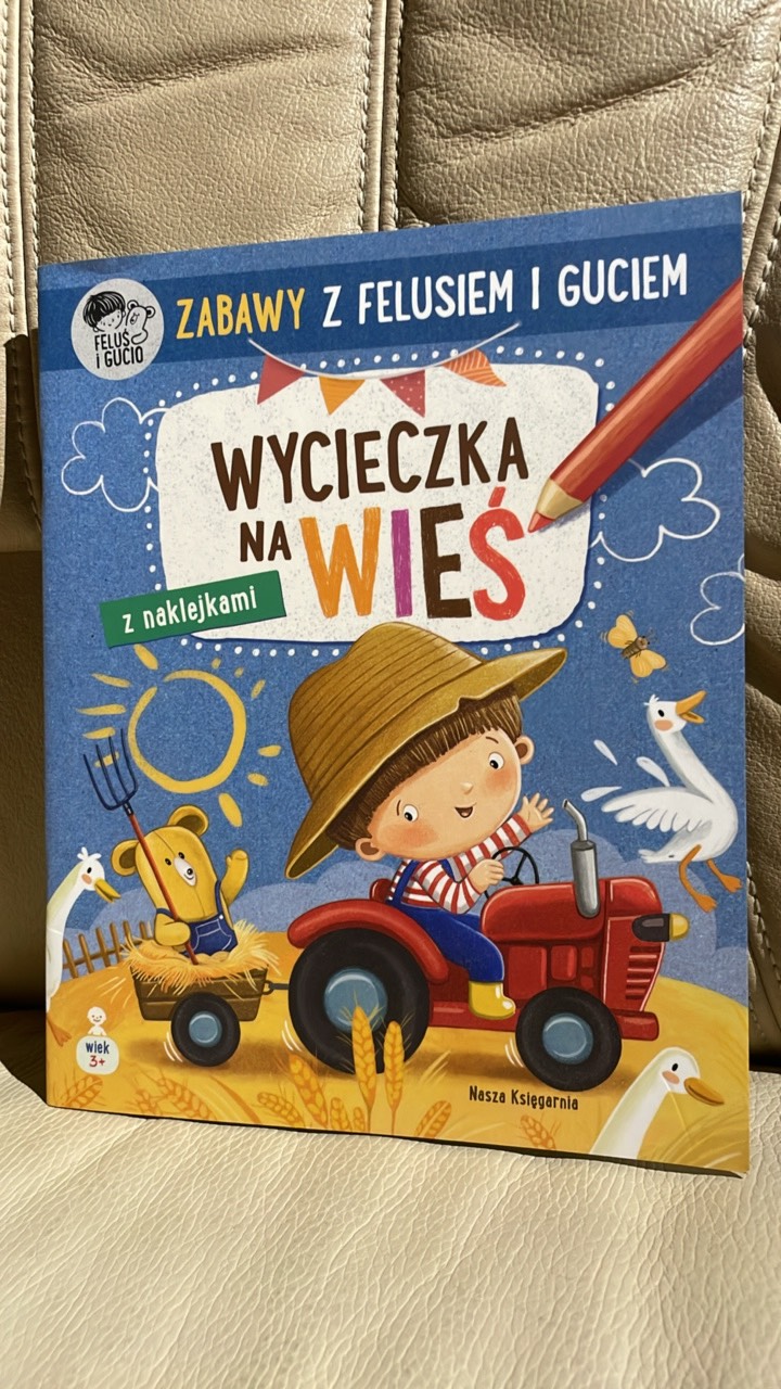 Feluś i Gucio Wycieczka na wieś : z naklejkami