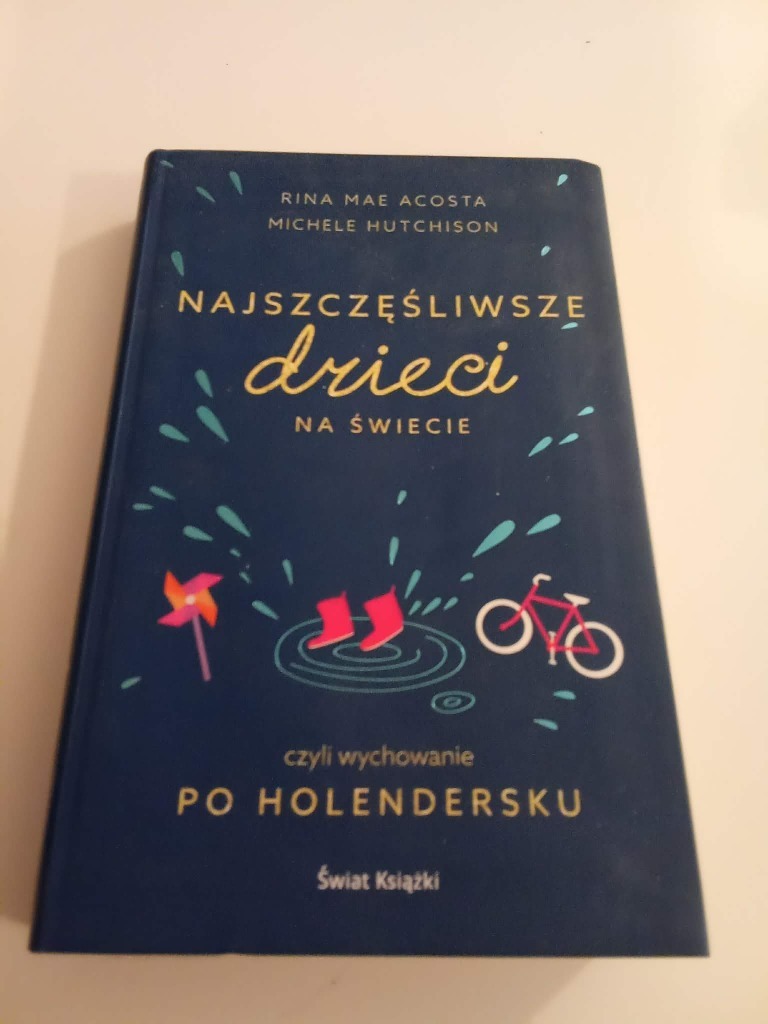 Najszczęśliwsze dzieci na świecie Acosta Rina Mae, Michele Hutchison