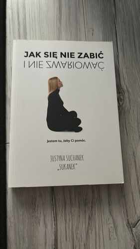 Jak się nie zabić i nie zwariować
