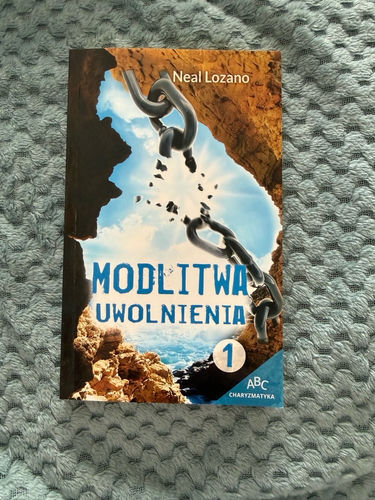 Modlitwa uwolnienia.