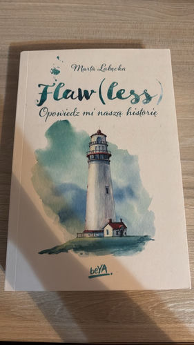 Flaw(less) : opowiedz mi naszą historię