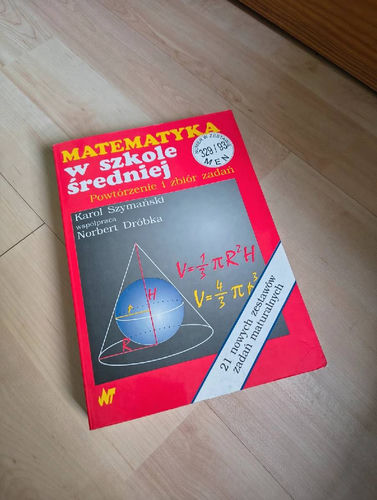 Matematyka w szkole średniej : powtórzenie i zbiór zadań