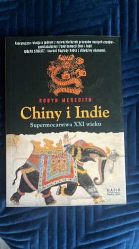 Chiny i Indie - supermocarstwa XXI wieku