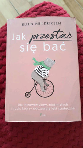 Jak przestać się bać