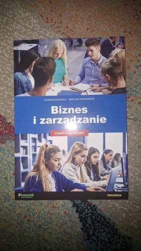 Biznes i zarządzanie : zakres podstawowy : ćwiczenia