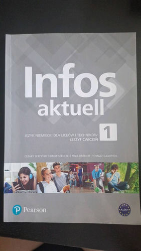 Infos aktuell 1 : język niemiecki dla liceów i techników : zeszyt ćwiczeń