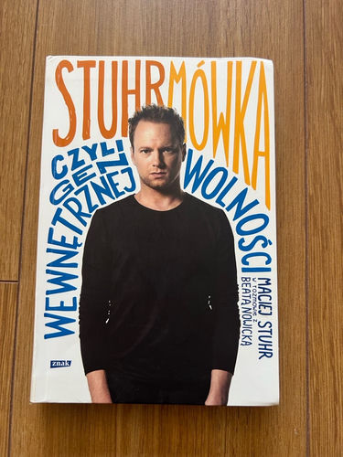 Stuhrmówka czyli Gen wewnętrznej wolności