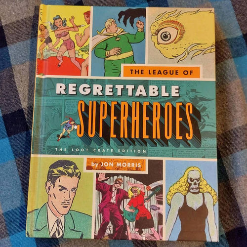 The League of Regrettable Superheroes