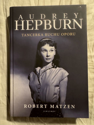 Audrey Hepburn : tancerka ruchu oporu