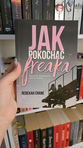 Jak pokochać freaka