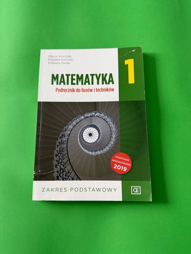 Matematyka 1 : podręcznik do liceów i techników : zakres podstawowy