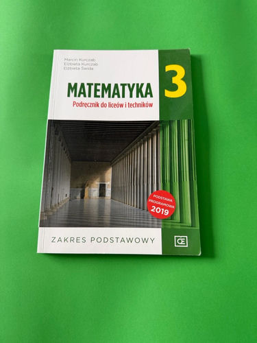 Matematyka 3 : podręcznik do liceów i techników : zakres podstawowy
