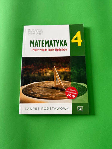 Matematyka 4 : podręcznik do liceów i techników : zakres podstawowy