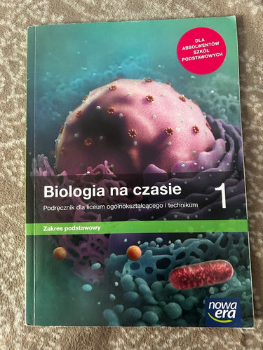 Biologia na czasie 1 : podręcznik dla liceum ogólnokształcącego i technikum : zakres podstawowy