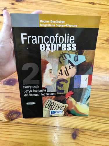 Francofolie express 2 : podręcznik : język francuski dla liceum i technikum