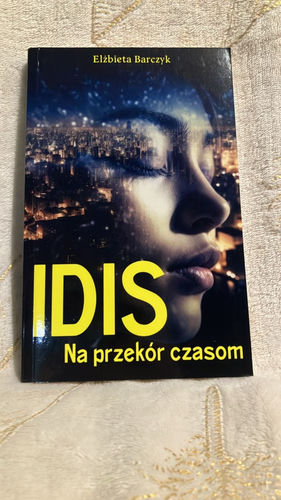 Idis : na przekór czasom