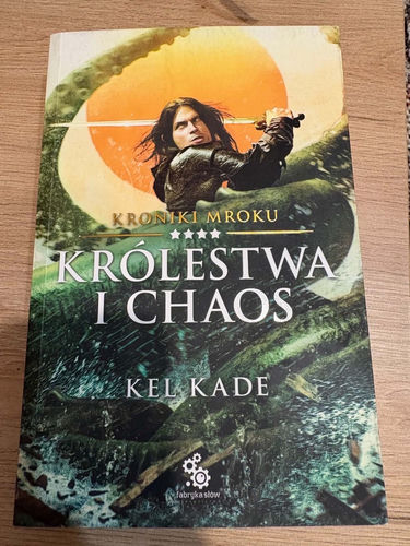 Kel Kade - Królestwa i Chaos