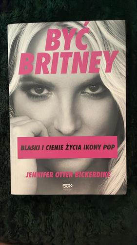 Być Britney : blaski i cienie życia ikony pop