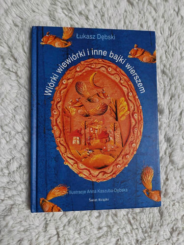 Wiórki wiewiórki i inne bajki wierszem