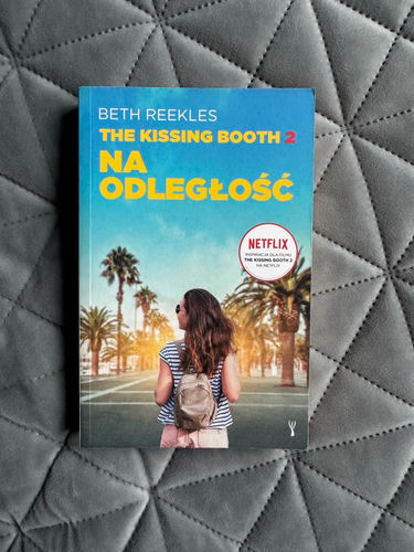 The Kissing Booth 2. Na odległość - Beth Reekles