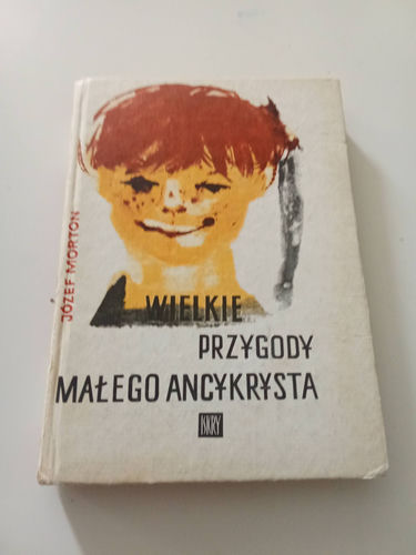 Wielkie przygody małego ancykrysta Józef Morton