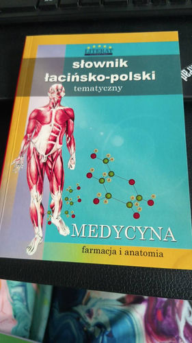 Słownik łacińsko-polski tematyczny : medycyna, farmacja i anatomia.
