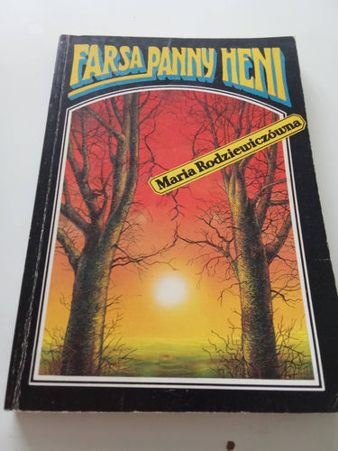 Farsa pani Heni Maria Rodziewiczówna