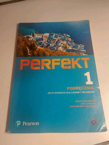 Perfekt 1 : podręcznik : język niemiecki dla liceów i techników