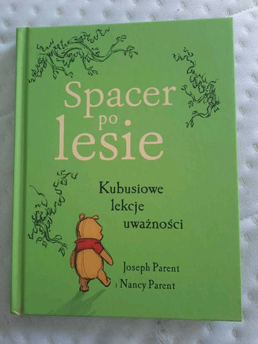 Spacer po lesie. Kubusiowe lekcje uważności