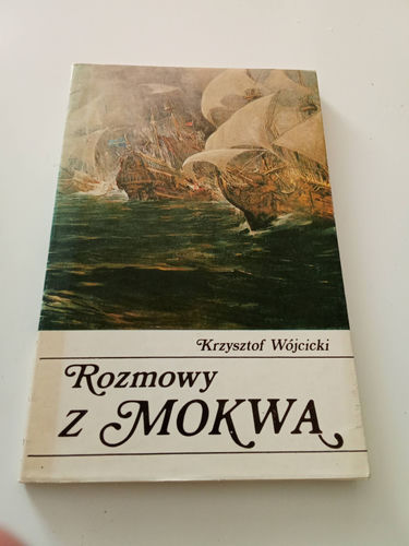 Rozmowy Z Mokwą - K Wójcicki