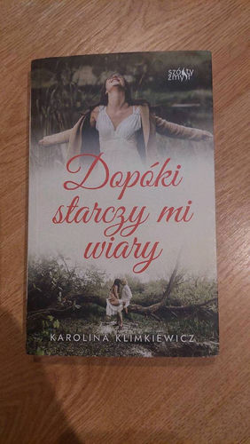 Dopóki starczy mi wiary