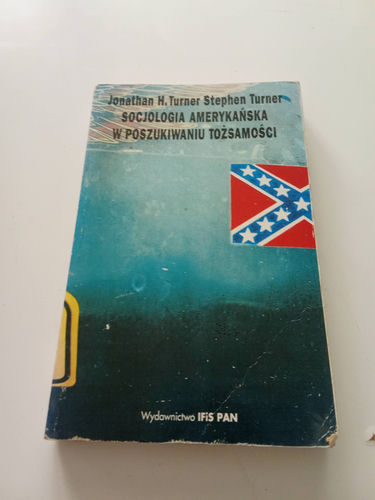 Socjologia amerykańska w poszukiwaniu tożsamości - Turner