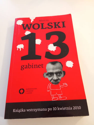 Marcin Wolski - 13 Gabinet