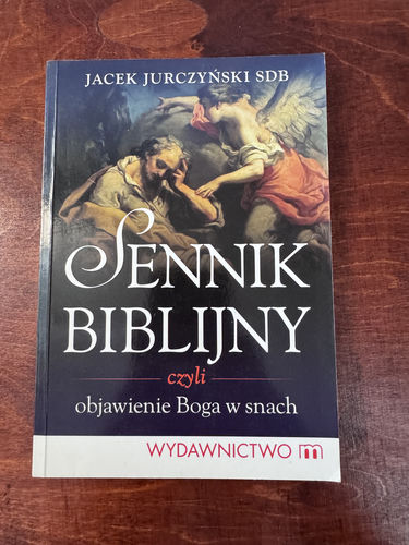 Sennik biblijny czyli objawienie Boga w snach