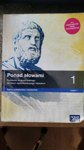 Ponad słowami 1 : podręcznik do języka polskiego dla liceum ogólnokształcącego i technikum : zakres podstawowy i rozszerzony.